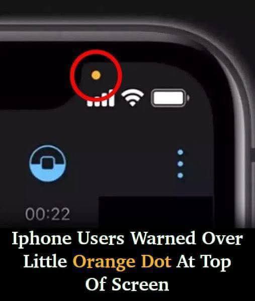 Apple’s iPhone Users Are Justifiably Concerned By The New Meaning Of The Orange Dot On Their Screens