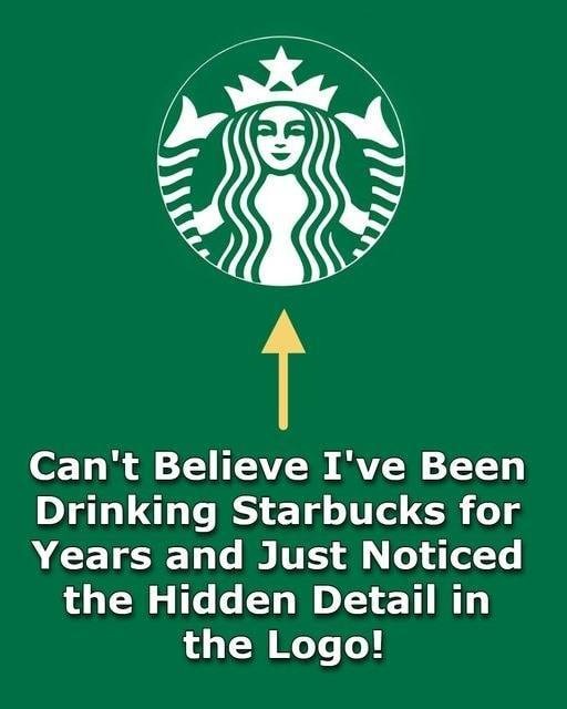 The Secret Feature in the Starbucks Logo That Many People Are Unaware Of